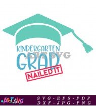 Kindergarten Grad Nailed It Design SVG