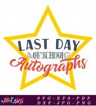 Last Day School Autographs Design SVG