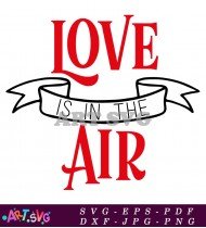 Love Is In The Air Banner SVG