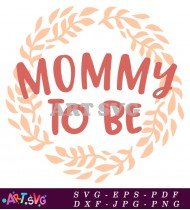 Mommy To Be Wreath Design Ornament SVG