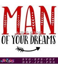 Man Of Your Dreams Svg Design SVG