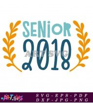 Senior 2018 Graduation Design Vector Art SVG