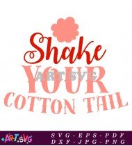 Shake Your Cotton Tail Design Vector Art SVG