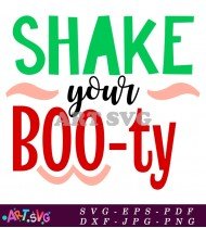 Shake Your Boo-ty Design Vector Art SVG