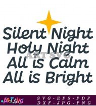 Silent Night All Is Calm Merry Christmas SVG 1