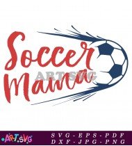 Soccer Mama SVG Cut File 1