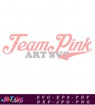 Team Pink Quote Vector Art Free SVG 1