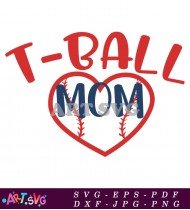 T-Ball Mom Design Svg Cut File Cricut SVG