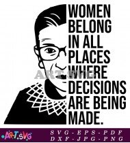 Women Belong All Places Ruth Bader SVG 1