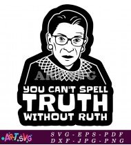 Ruth Bader Ginsburg Quote Truth SVG 1