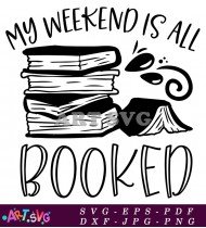 My Weekend Booked Funny Bookworm Design SVG