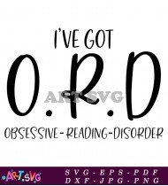 Obsessive Reading Disorder Bookworm Gift Design SVG