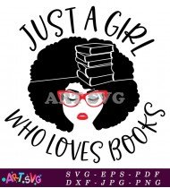 Just A Girl Who Loves Books Quotes SVG