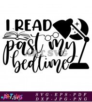 I Read Past My Bedtime Bookworm Gift SVG