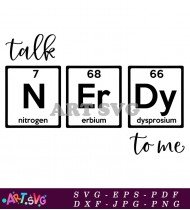 Talk Nerdy To Me Bookworm Chemistry Pun Design SVG