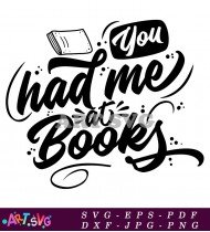 Had Me At Books Reading Quotes Design SVG