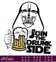 Join The Drunk Side Beer Mug Darth Vader SVG