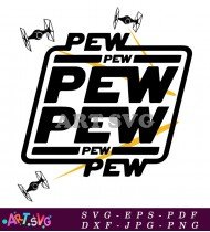 Pew Pew Star Wars Graphic Design Vector SVG