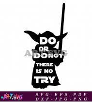 Yoda Do Or Do Not Quote Graphic SVG