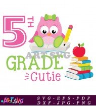 Fifth Grade Owl Cutie School Design Art SVG 1