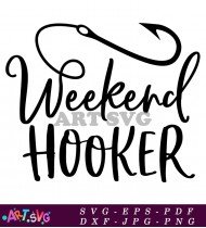 Weekend Hooker Black And White Design SVG