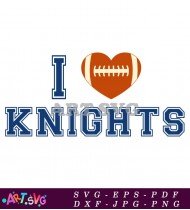 I Love Football Knights Team Logo SVG