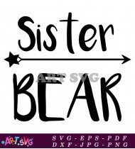 Sister Bear Arrows Family Design Printable Decor SVG