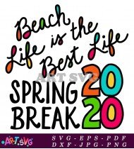 Beach Life Best Life Spring Break SVG