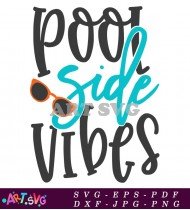 Pool Side Vibes Beach Summer Vacation Design SVG