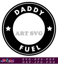 Dad Coffee Fuel Circle Design Vector SVG