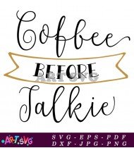 Coffee Before Talkie Starbucks Cup Design SVG