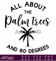 All About The Palm Trees Summer Quote SVG