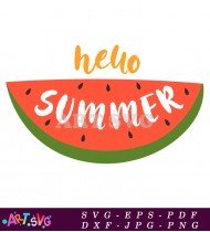 Watermelon Hello Summer Beach Vacation Quote SVG