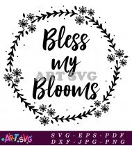 Bless My Blooms Floral Summer Design Printable SVG