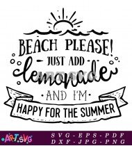 Beach Please Add Lemonade Summer SVG