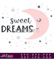 Sweet Dreams Pink Moon Stars Baby Art SVG