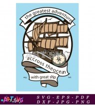 The Greatest Adventure Across The Ocean SVG