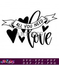 All You Need Is Love Valentine's Day Design SVG