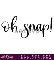 Oh Snap Fall Autumn Cute Quote SVG