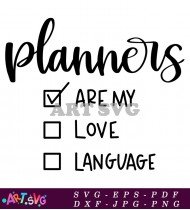 Planners Are My Love Language Quote SVG