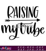 Raising My Tribe Fall Arrow Design SVG