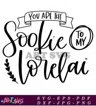 You Are The Cookie To My Relai SVG 1