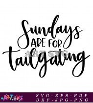 Sundays Are For Tailgating Event Quote SVG