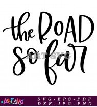 The Road So Far Travel SVG