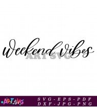 Weekend Vibes Inspirational Quotes Wall Decor SVG