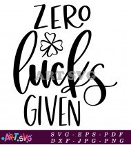 Zero Fucks Given Funny Quote SVG