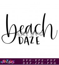 Beach Daze Summer Vacation Quotes SVG