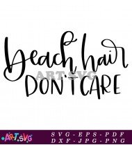 Beach Hair Don't Care Funny Quotes SVG 1