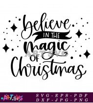 Believe Magic Christmas Gift Quote Design SVG