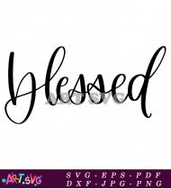 Blessed Life Quotes Inspirational Saying Graphic SVG 1